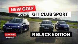 2025 Volkswagen Golf R line BLACK & GTI