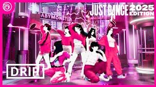 DRIP by babymonster/ Just Dance 2025 / fanmade