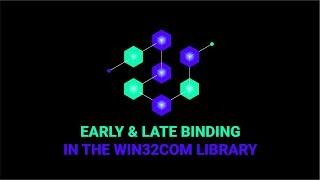 Early Vs Late Binding In Win32Com