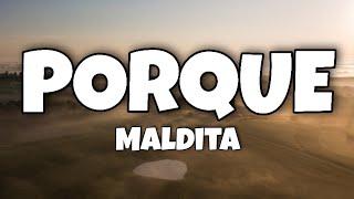 Maldita - Porque (Lyrics)