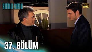 Yağmur Zamanı 37. Bölüm | HD