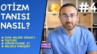 OTİZM TANISI NASIL KONUR? #4 ( Testler ve Görüntüleme )