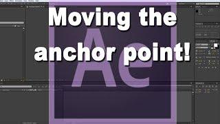 How to move the anchor point and why in After Effects.