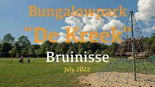 Bungalowpark "De Kreek" Bruinisse July 2022