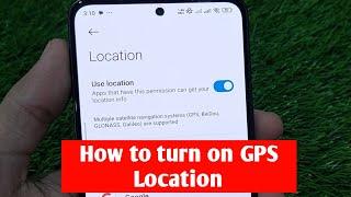 How to turn on GPS Location on Android Phone