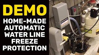 DEMO: Home-Made Automatic Water Line Freeze Protection