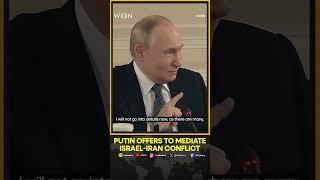 President Putin Says Russia Could Help Broker A Deal Between Iran And Israel | WION Shorts