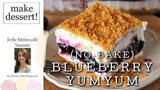 No Bake Blueberry Yum Yum