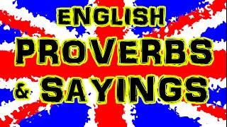 English Proverbs and Sayings · UK Pronunciation