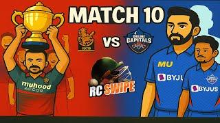 Match 10 RCB vs DC – Royal Challengers Bangalore vs Delhi Capitals RCPL Auction | Real Cricket Swipe