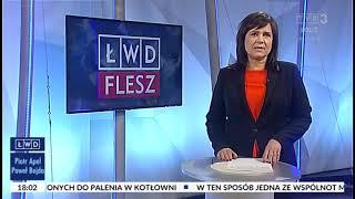 Łódzkie Wiadomości Dnia Flesz - 11.02.2019