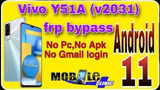 Vivo Y51a frp bypass Android 11, Google account remove without Pc