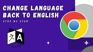 Change Google Chrome Language Back to English - (2023 tutorial)