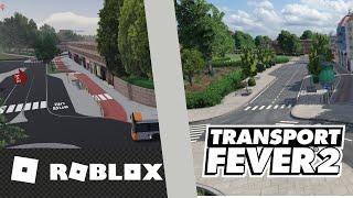 Recreating Transport Sim 23 (Roblox) In Transport Fever2 #1