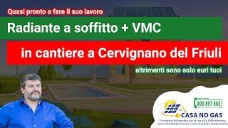 Radiante a soffitto, ventilazione meccanica centralizzata e pompa di calore. Un collaudo a Udine