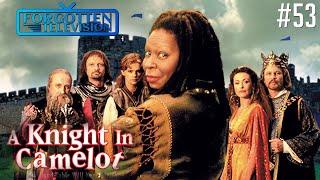 A Knight In Camelot - FTV (Forgotten Television)