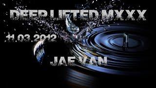 Deep Lifted Mix 11 03 2012   Jae Van