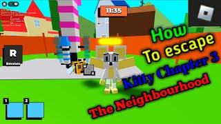 How to escape Roblox kitty chapter 3