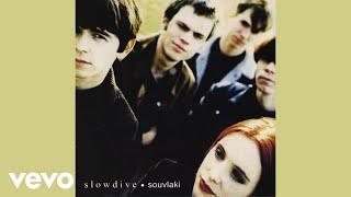 Slowdive - Alison (Official Audio)