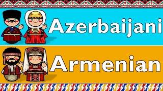 AZERBAIJANI & ARMENIAN