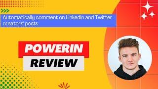 PowerIn Review, Demo + Tutorial I Automate comments on Twitter (X) and LinkedIn with AI