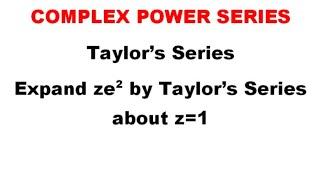 @btech maths hub 7050 Problem Related To Taylor's Series..complex power series