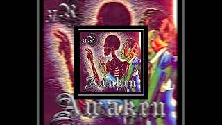 37R - Awaken