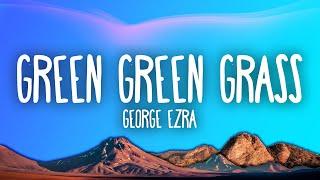 George Ezra - Green Green Grass