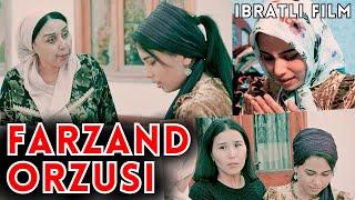 FARZAND ORZUSI - IBRATLI FILM | ФАРЗАНД ОРЗУСИ - ИБРАТЛИ ФИЛЬМ