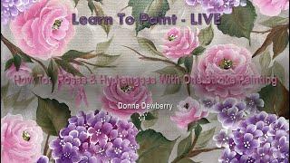 Learn to Paint One Stroke - LIVE With Donna: Roses & Hydrangeas | Donna Dewberry 2024