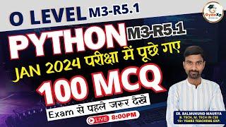 100 MCQ Python Programming (M3-R5.1) PYQ || O Level JAN 2024 परीक्षा में पूछे गए 100 MCQ || GyanXp