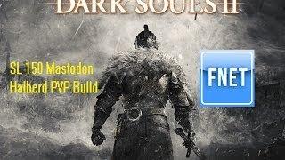 SL 150 Mastodon Halberd / Havel's Shield PVP - Dark Souls 2