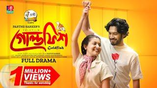 Goldfish | গোল্ডফিশ | Khairul Basar | Sadnima Binte Noman | Parthe Sarker | New Bangla Natok 2025