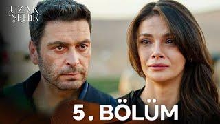 Uzak Şehir 5. Bölüm | Drama Review | Uzak Sehir Bolum 5