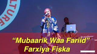 Farxiya Fiska - Mubaarik Waa Fariid - Somali Week Festival London 2024