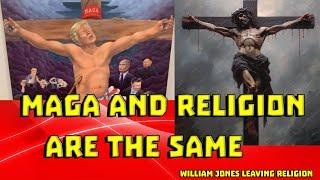 Leaving Religion: MAGA And Religion Are The Same