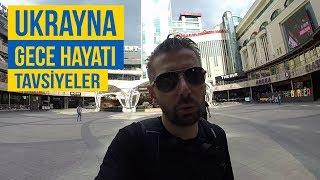 UKRAYNA GECE HAYATI TAVSİYELER