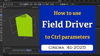 How to use Field Driver in Cinema 4D 2025 @MaxonVFX ​