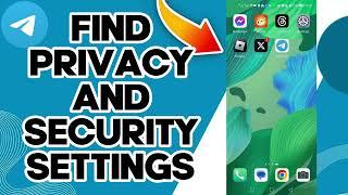 How To Find Privacy And Security Settings On Telegram