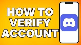 How To Verify Your Discord Account on Mobile (2024)