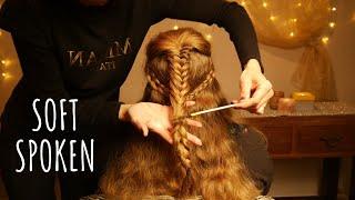 ASMR Braiding and brushing - soft spoken