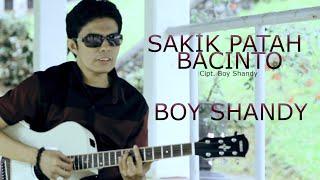 Karya Terbaik Boy Shandy - Sakik Patah Bacinto (Official Musik Video)