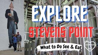 Exploring Stevens Point, WI - Potatoes, Pints, and Pointers