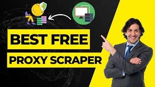 Proxy Scraper-Best Free Proxy Grabber