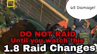 1.8 Raid Changes. DO NOT RAID UNTIL YOU WATCH THIS! TheDon. LDOE. Last Day on Earth