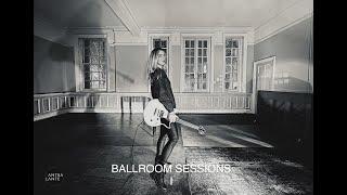 BALLROOM SESSIONS I : ANTRA LANTE