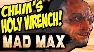 Mad Max: MISSION AS THE WRENCH TURNS / Chums Holy Wrench Repair Speed