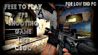 Best FPS Multiplayer Shooting Game Like CSGO For Low End PC