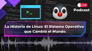 La Historia de Linux: El Sistema Operativo que Cambió el Mundo | Historias de Programación