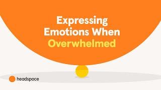 How to Express Emotions when Overwhelmed from a Mindfulness Teacher